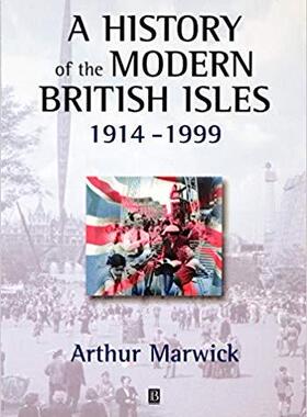 【预售】A History of the Modern British Isles, 1914-1999 Circumstances, Events and Outcomes