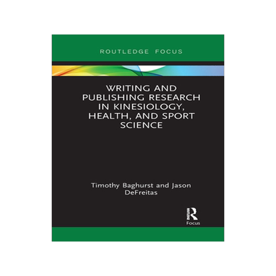 预订 Writing and Publishing Research in Kinesiology, Health, and Sport Science