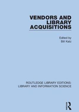 [预订]Vendors and Library Acquisitions 9780367375188