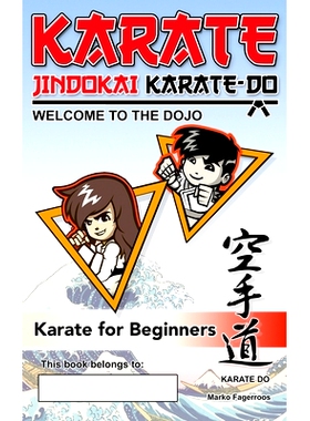 预订 Karate - Welcome to the Dojo. Jindokai Karate-Do Edition: Karate for Beginners: 9780645388787