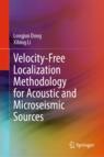 [预订]Velocity-Free Localization Methodology for Acoustic and Microseismic Sources