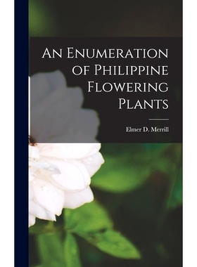 预订 An Enumeration of Philippine Flowering Plants: 9781017574715