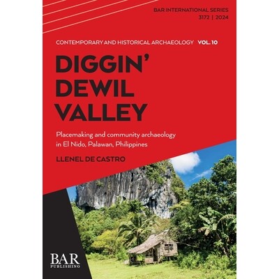 预订 Diggin’ Dewil Valley: Placemaking and community archaeology in El Nido, Palawan, Philippines 挖掘德维尔山谷：菲律