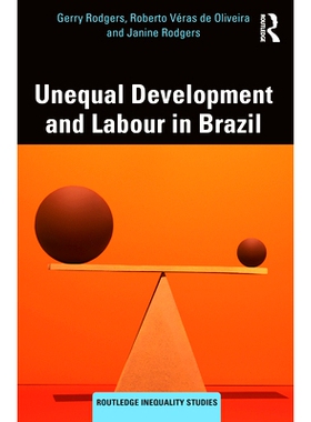 预订 Unequal Development and Labour in Brazil 巴西的不平等发展与劳动力: 9781032353920
