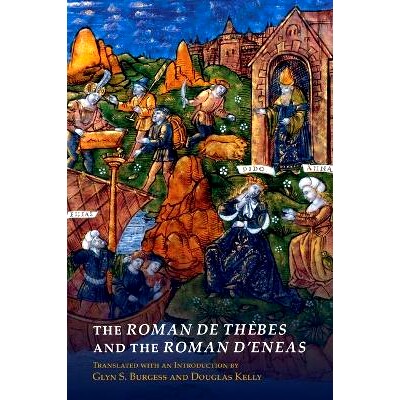 预订 The Roman de Thèbes and The Roman d’Eneas 底比斯传奇和埃涅阿斯传奇: 9781802073706