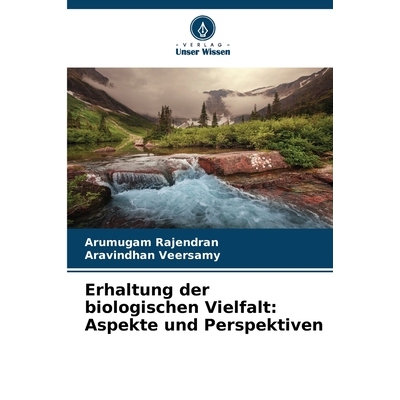 预订 Erhaltung der biologischen Vielfalt: Aspekte und Perspektiven: DE: 9786209298059