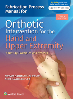 【预订】Fabrication Process Manual for Orthotic Intervention for the Hand and Upper Extremity