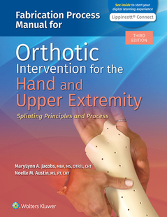 【预订】Fabrication Process Manual for Orthotic Intervention for the Hand and Upper Extremity