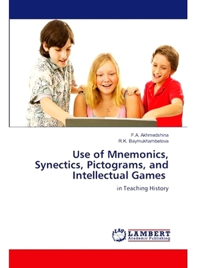 预订 Use of Mnemonics, Synectics, Pictograms, and Intellectual Games 使用助记法、综合法、象形文字和智力游戏: 97862080657