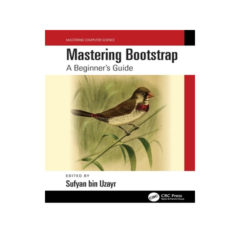 [预订]Mastering Bootstrap: A Beginner’s Guide 9781032316000