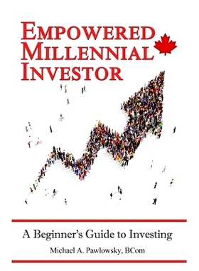 预订 Empowered Millennial Investor: A Beginner’s Guide to Investing: 9781507659410