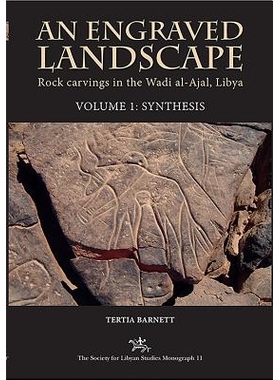 预订 An Engraved Landscape. 2-Volume Set: Rock Carvings in the Wadi Al-Ajal, Libya 雕刻的景观  2卷集：利比亚Wadi Al-Ajal