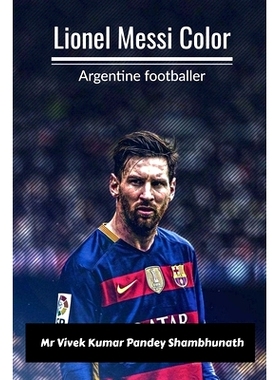 预订 Lionel Messi Color: Argentine footballer: 9798889231530
