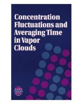 【预订】Concentration Fluctuations And Averaging Time In Vapor Clouds  (A Ccps Concept Book)
