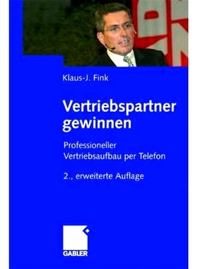 预订 Vertriebspartner gewinnen: Professioneller Vertriebsaufbau per Telefon: 9783834900067
