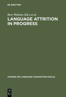 [预订]Language Attrition in Progress 9783110130874