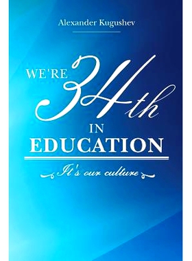 预订 We’re 34th in Education: It’s our culture: 9781539785156