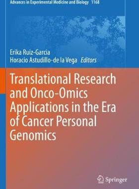 【预订】Translational Research and Onco-Omics Applications in the Era of Cancer Personal Genomics