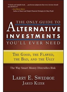 预订 The Only Guide to Alternative Investments You’ll Ever Need: the Good, the Flawed, the Bad, and the Ugly 您*需要的