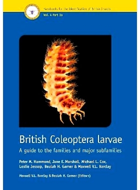 预订 British Coleoptera Larvae: A guide to the families and major subfamilies 英国鞘翅目幼虫：科和主要亚科指南: 97818006