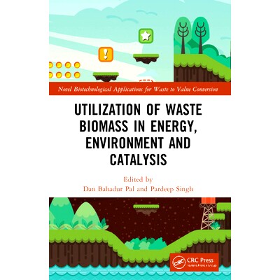 预订 Utilization of Waste Biomass in Energy, Environment and Catalysis