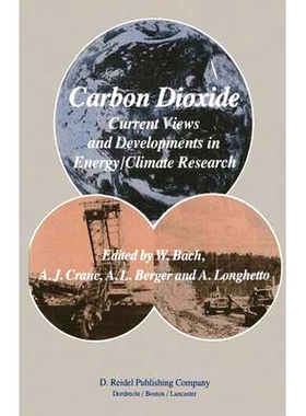 预订 Carbon Dioxide: Current Views and Developments in Energy/Climate Research 2nd Course of  the International School o