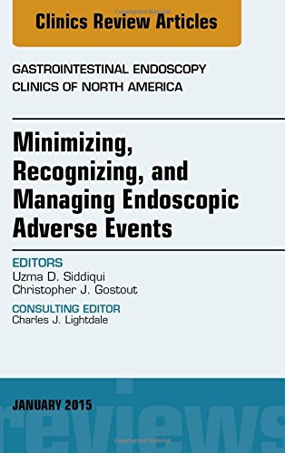 【预订】Minimizing, Recognizing, and Managing Endoscopic Adverse Events, An Issue of Gastrointestinal Endoscopy Cl...