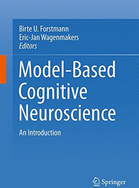 【预订】An Introduction to Model-Based Cognitive Neuroscience