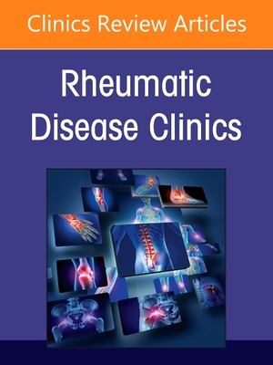 【预订】Lupus, an Issue of Rheumatic Disease Clinics of North America, 47 9780323835565