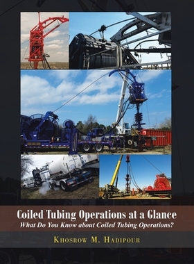 【预订】Coiled Tubing Operations at a Glance: What Do You Know About Coiled Tubing Operations!