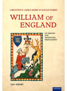 预订 Crestien’s Guillaume d’Angleterre / William of England: An Edition and Annotated Translation Crestien 的 Guillaum
