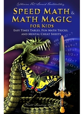 预订 Speed Math and Math Magic for Kids - Easy Times Tables, Fun Math Tricks, and Mental Cheat Sheets: 9781088135853