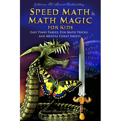预订 Speed Math and Math Magic for Kids - Easy Times Tables, Fun Math Tricks, and Mental Cheat Sheets: 9781088135853