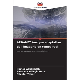 预订 ARIA-NET Analyse adaptative de l’imagerie en temps réel: pour le triage des urgences neurologiques. DE: 978620904