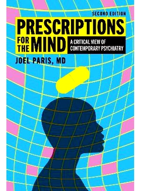 预订 Prescriptions for the Mind: A Critical View of Contemporary Psychiatry: 9780197753941