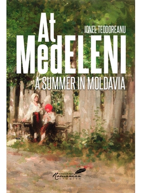 预订 At Medeleni: A Summer in Moldavia 小说——在麦德莱尼: 9781592111107