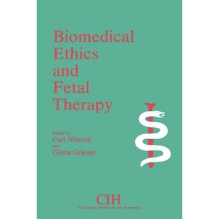 预订 Biomedical Ethics and Fetal Therapy: 9780889209626