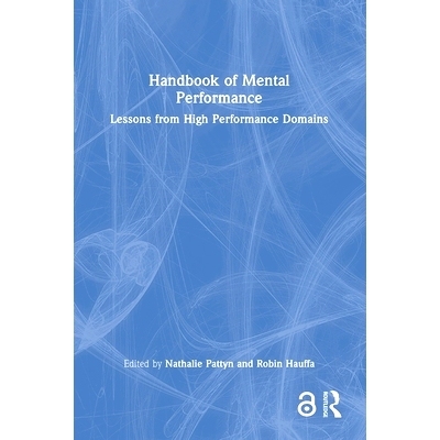 预订 Handbook of Mental Performance: Lessons from High Performance Domains 心理表现手册：高效能领域的经验教训: 978103245