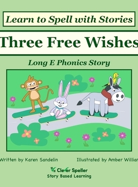 预订 Three Free Wishes: Decodable Sound Phonics Reader for Long E Word Families: 9780648310235
