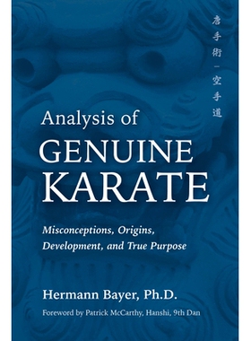 预订 Analysis of Genuine Karate: Misconceptions, Origins, Development, and True Purpose 分析真正的空手道，1：误解、起源