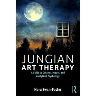 Analytical 9781138209541 Therapy 梦想与主动想象 荣格艺术疗法：图像 Psychology and Dreams Images Art Jungian