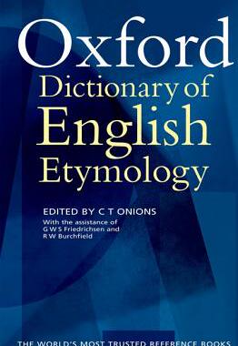 现货 The Oxford Dictionary of English Etymology 9780198611127