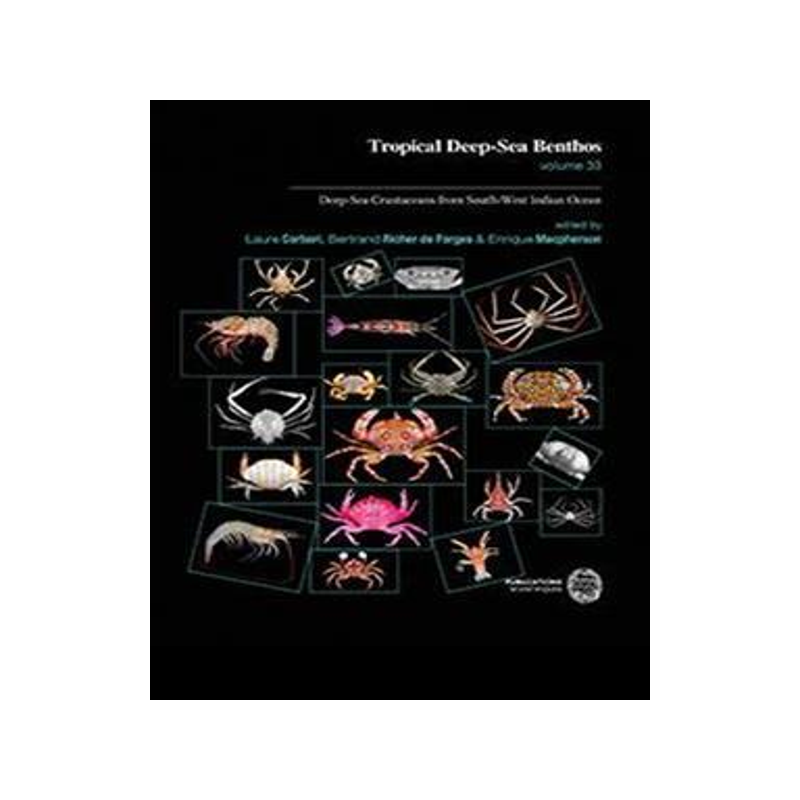 [预订]Tropical deep-sea benthos, Vol. 33. Deep-sea crustaceans from South-West Indian ocean 9782856539798