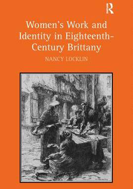 预订 Women's Work and Identity in Eighteenth-Century Brittany