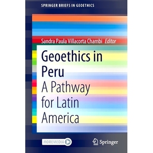 Latin Geoethics Pathway 预订 America 途径 Peru 地球伦理学：通往拉丁美洲 9783030867300 秘鲁 for