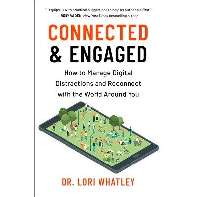 预订 Connected & Engaged: How to Manage Digital Distractions and Reconnect with the World Around You: 9781961293069