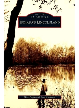 预订 Indiana’s Lincolnland: 9781531632731