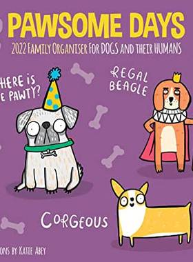 【预订】Pawsome Days Family Organiser Wall Calendar 2022 9781529817980
