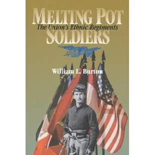 预订 Melting Pot Soldiers: The Union Ethnic Regiments, 2/e: 9780823218288