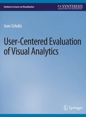 预订 User-Centered Evaluation of Visual Analytics